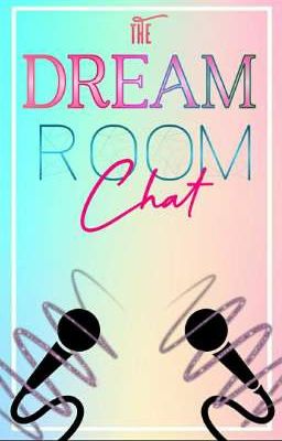 The Dream Room Chats