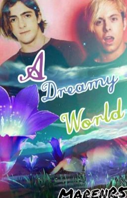 The Dreamy World♡ (Rocky *Riker* Lynch/R5)