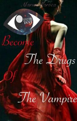 The Drugs of the vampire ( En correction)