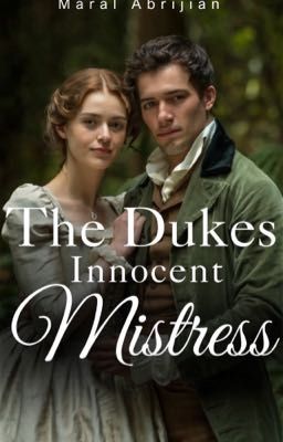 The Duke's Innocent Mistress (PM #1) (Completed)