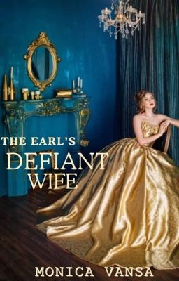 The Earl's Defiant Wife