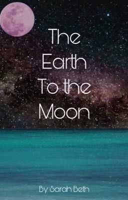 The Earth to the Moon