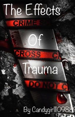 The Effects of Trauma|An Oc story|Horror