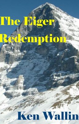 The Eiger Redemption