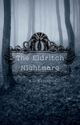 The Eldritch Nightmare