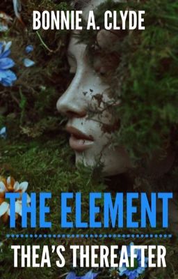 The Element: Thea's Thereafter 