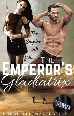 The Emperor's Gladiatrix