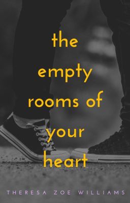 The Empty Rooms of Your Heart