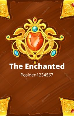 The Enchanted