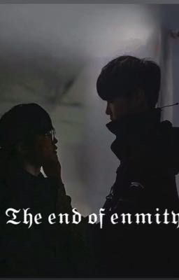 The end of enmity