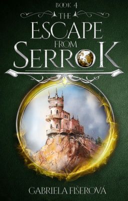 The Escape from Serrok (The Kingdom of Dragons Book 4)