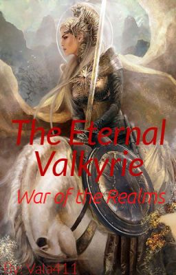 The Eternal Valkyrie: War of the Realms (HTTYD fic)