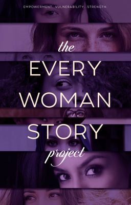 The Every Woman Story Project