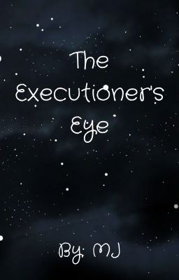 The Executioner's Eye