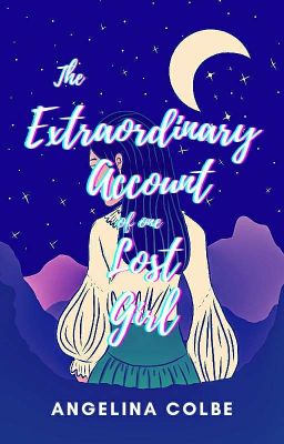 The Extraordinary Accounts of One Lost Girl