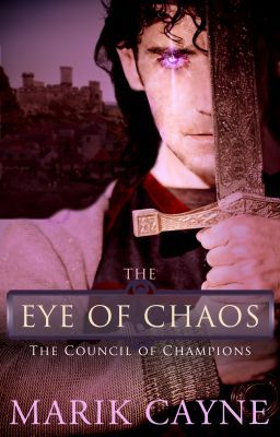 The Eye of Chaos (Council of Champions Book One) ✔️