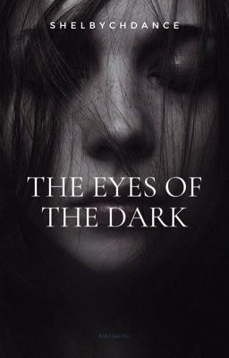 The Eyes of the Dark