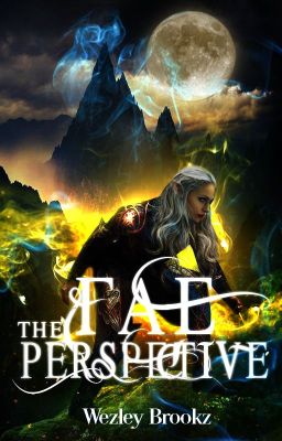 The Fae Perspective