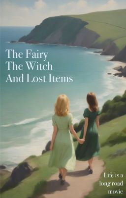 The Fairy, The Witch and Lost Items