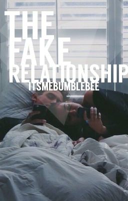 The Fake Relationship