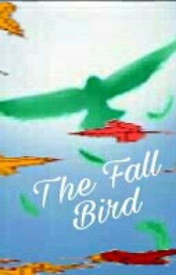 The Fall Bird