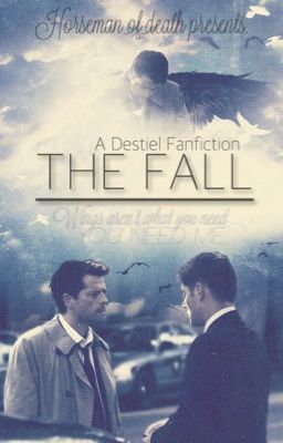 The Fall // Destiel