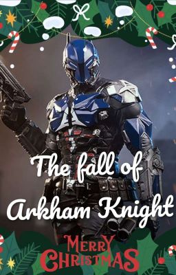 The fall of Arkham Knight- Jaytim