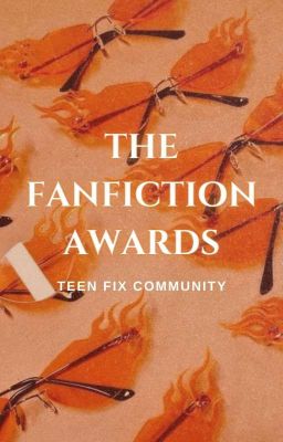 THE FAN FICTION AWARDS 2020 [Completed]