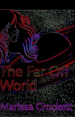 The Far Off World