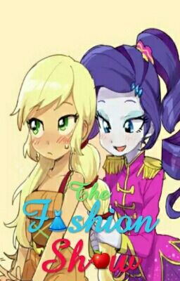 The Fashion Show (A Rarijack Fanfic)