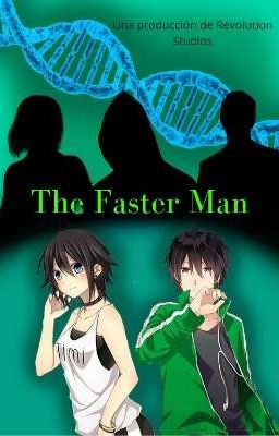 The Faster Man