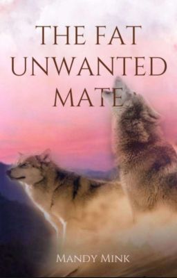 The fat unwanted mate (english)