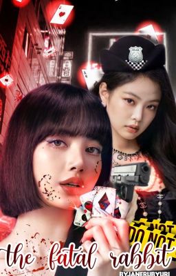 The Fatal Rabbit - Jenlisa (G!P)