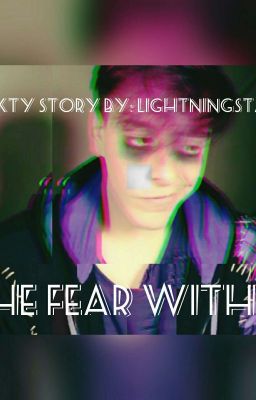 The Fear Within... {Prinxiety} [COMPLETED]