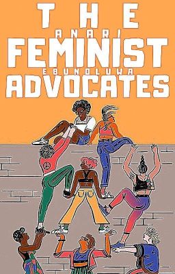 The Feminist Advocates (On Hold) ✒️