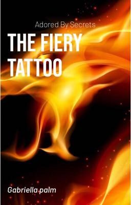 The fiery  tattoo 