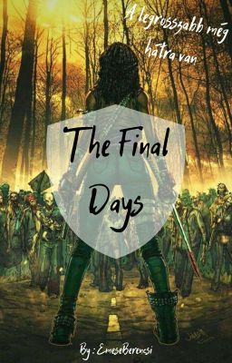 The Final Days / 18+/ Szünetel