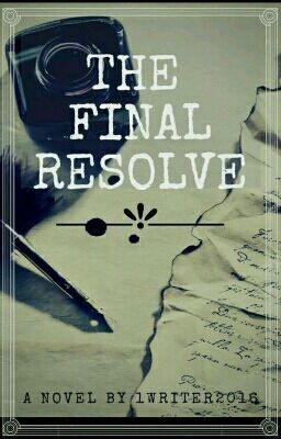 The Final Resolve ✔