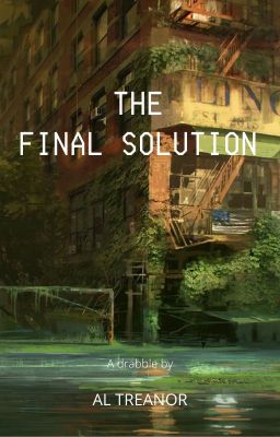 The Final Solution