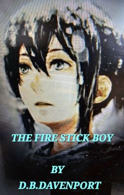 The Fire Stick Boy