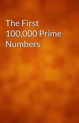 The First 100,000 Prime Numbers