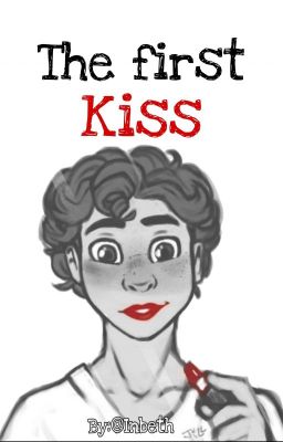 The first kiss (ONE SHOT) (Luberto) 