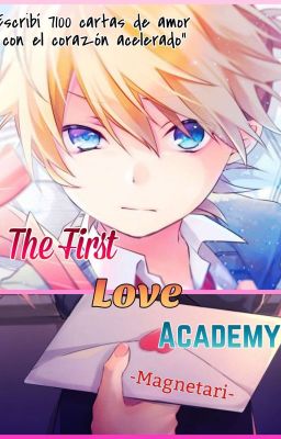 The First Love Academy [Len Y Tú]