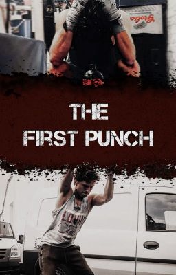 The First Punch [x Reader]