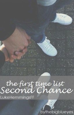 The First Time List: Second Chance • L.H