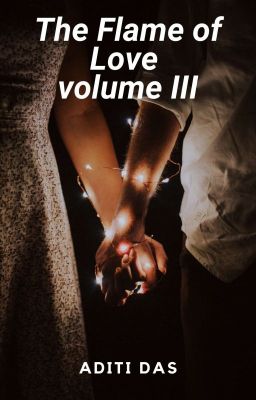 The Flame of Love volume III