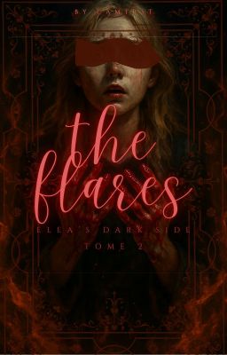 THE FLARES | ELEA'S DARK SIDE