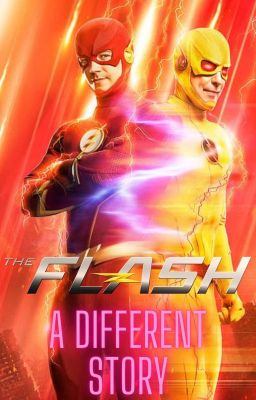 The Flash: A Different Story (Bella X Sam)