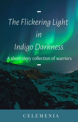 The Flickering Light in Indigo Darkness