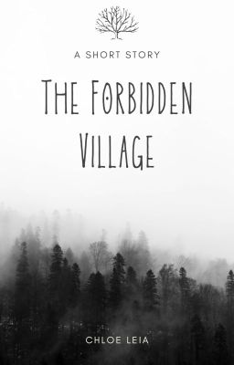 The Forbidden Village